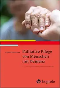 Palliative Pflege von Menschen mit Demenz, 3rd Edition (PDF)