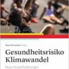 Gesundheitsrisiko Klimawandel: Neue Herausforderungen für Sport, Beruf und Alltag (PDF)