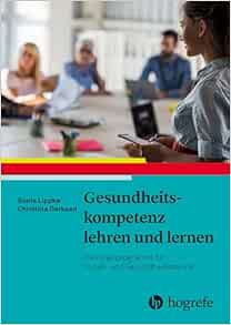 Gesundheitskompetenz lehren und lernen: Trainingsprogramm für Sozial- und Gesundheitsberufe (PDF)