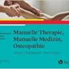 Manuelle Therapie, Manuelle Medizin, Osteopathie: Wissen – Kompetenz – Performanz (PDF)