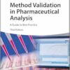 Method Validation in Pharmaceutical Analysis: A Guide to Best Practice, 3rd Edition (EPUB)