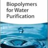 Biopolymers for Water Purification (PDF)