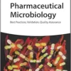 Pharmaceutical Microbiology: Best Practices, Validation, Quality Assurance (EPUB) Pharmaceutical Microbiology: Best Practices, Validation, Quality Assurance (EPUB)