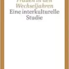 Frauen in den Wechseljahren. Eine interkulturelle Studie. (PDF) Frauen in den Wechseljahren. Eine interkulturelle Studie. (PDF)