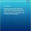 Gesamtsprachliche Bildung und früher Englischunterricht: Professionalisierung von Lehramtsstudierenden im Kontext von Mehrsprachigkeit (Inquiries in … Fremdsprachendidaktik, 29) (German Edition) (EPUB)