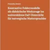 Kontrastive Feldermodelle als didaktische Werkzeuge im universitären DaF-Unterricht für norwegische Muttersprachler (Norwegische Beiträge zur Germanistik) (German Edition) (EPUB)