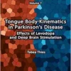Tongue Body Kinematics in Parkinson’s Disease: Effects of Levodopa and Deep Brain Stimulation (Speech Production and Perception) (PDF)
