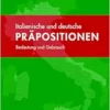 Italienische und deutsche Präpositionen: Bedeutung und Gebrauch (German Edition) (PDF)