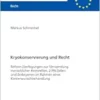 Kryokonservierung und Recht: Reformüberlegungen zur Verwendung menschlicher Keimzellen, 2-PN-Zellen und Embryonen im Rahmen einer … Recht, 6758) (German Edition) (EPUB)