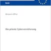 Die private Cyberversicherung (Europäische Hochschulschriften Recht) (German Edition) (EPUB)