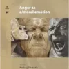 Anger as a/moral emotion (Spectrum Slovakia) (PDF) Anger as a/moral emotion (Spectrum Slovakia) (PDF)