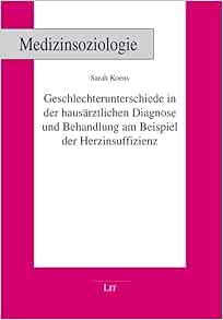 Geschlechterunterschiede in der hausärztlichen Diagnose und Behandlung am Beispiel der Herzinsuffizienz (PDF)