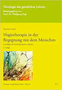 Hagiotherapie in der Begegnung mit dem Menschen (PDF)