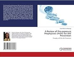 Pre-exposure Prophylaxis for HIV Prevention: Truvada, a Pill for HIV Prevention (PDF )
