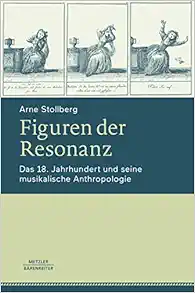 Figuren der Resonanz: Das 18. Jahrhundert und seine musikalische Anthropologie (German Edition) (EPUB)