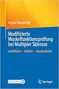 Modifizierte Muskelfunktionsprüfung bei Multipler Sklerose: modifiziert – selektiv – standardisiert (German Edition) (EPUB) Modifizierte Muskelfunktionsprüfung bei Multipler Sklerose: modifiziert – selektiv – standardisiert (German Edition) (EPUB)