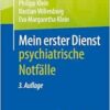 Mein erster Dienst – psychiatrische Notfälle, 3rd Edition (EPUB) Mein erster Dienst – psychiatrische Notfälle, 3rd Edition (EPUB)