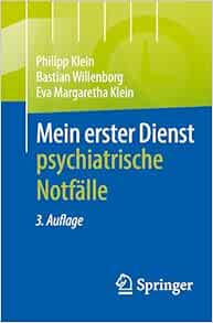 Mein erster Dienst – psychiatrische Notfälle, 3rd Edition (EPUB) Mein erster Dienst – psychiatrische Notfälle, 3rd Edition (EPUB)