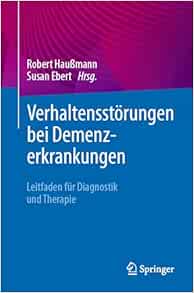 Verhaltensstörungen bei Demenzerkrankungen: Leitfaden für Diagnostik und Therapie (German Edition) (EPUB)