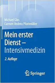 Mein erster Dienst – Intensivmedizin, 2nd Edition (PDF ) Mein erster Dienst – Intensivmedizin, 2nd Edition (PDF )