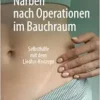 Narben nach Operationen im Bauchraum: Selbsthilfe mit dem Liedler-Konzept (German Edition) (EPUB)