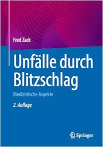 Unfälle durch Blitzschlag: Medizinische Aspekte, 2nd Edition (EPUB)