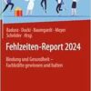 Fehlzeiten-Report 2024: Bindung und Gesundheit – Fachkräfte gewinnen und halten (German Edition) (PDF)