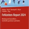 Fehlzeiten-Report 2024: Bindung und Gesundheit – Fachkräfte gewinnen und halten (German Edition) (EPUB)