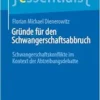 Gründe für den Schwangerschaftsabbruch: Schwangerschaftskonflikte im Kontext der Abtreibungsdebatte (essentials) (German Edition) (EPUB)
