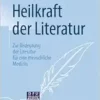 Heilkraft der Literatur: Zur Bedeutung der Literatur für eine menschliche Medizin (German Edition) (PDF)