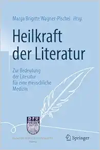 Heilkraft der Literatur: Zur Bedeutung der Literatur für eine menschliche Medizin (German Edition) (PDF)
