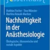 Nachhaltigkeit in der Anästhesiologie: Ökologische, ökonomische und soziale Aspekte (essentials) (German Edition) (EPUB)