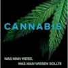 Cannabis: Was Man Weiss, Was Man Wissen Sollte, 3rd Edition (PDF) Cannabis: Was Man Weiss, Was Man Wissen Sollte, 3rd Edition (PDF)
