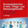 Burnoutprävention in Heil-, Pflege- und Betreuungsberufen (PDF)