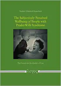 The Subjectively Perceived Wellbeing of People With Prader-willi Syndrome: The Criteria for the Quality of Care (PDF)