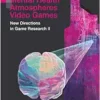 Mental Health | Atmospheres | Video Games: New Directions in Game Research II (Studies of Digital Media Culture) (PDF )