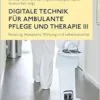 Digitale Technik für ambulante Pflege und Therapie III (PDF)