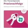 Die Tierarztpraxis – Praxisnachfolge (PDF)