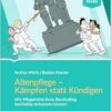 Altenpflege – Kämpfen statt kündigen (PDF)