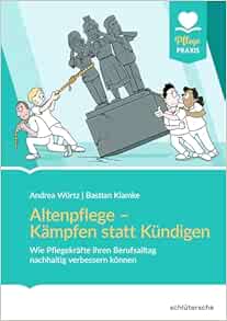 Altenpflege – Kämpfen statt kündigen (PDF)