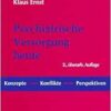 Psychiatrische Versorgung heute.: Konzepte, Konflikte, Perspektiven. (PDF)