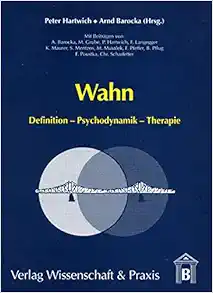 Wahn: Definition – Psychodynamik – Therapie (German Edition) (PDF)