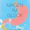 Magen im Glück: Pantoprazol: Kleines Molekül – große Wirkung (German Edition) (EPUB)