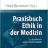 Praxisbuch Ethik in der Medizin (PDF )
