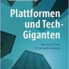 Plattformen und Tech-Giganten (EPUB)