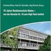 75 Jahre Rechtsmedizin Mainz – von der Baracke Nr. 18 zum High-Tech-Institut (PDF)
