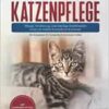 Europäisch Kurzhaar Katzenpflege – Pflege, Ernährung und häufige Krankheiten rund um Deine Europäisch Kurzhaar: Ein Ratgeber für Europäisch Kurzhaar Halter (EPUB) Europäisch Kurzhaar Katzenpflege – Pflege, Ernährung und häufige Krankheiten rund um Deine Europäisch Kurzhaar: Ein Ratgeber für Europäisch Kurzhaar Halter (EPUB)