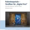 Patientenportale – Türöffner für “”Digital First”” (EPUB)