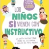 Los niños sí vienen con instructivo / Children Do Come with Instructions (Spanish Edition) (EPUB)