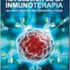 La Revolución de la Inmunoterapia (EPUB)